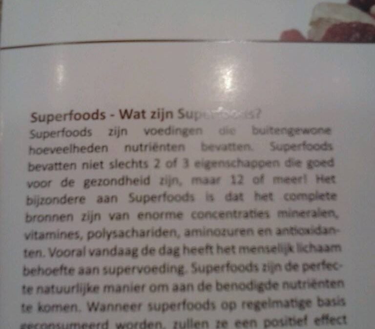 Superfoods, bron van enorme goede eigenschappen@gezondheid heerst in ‘t Soetenda…